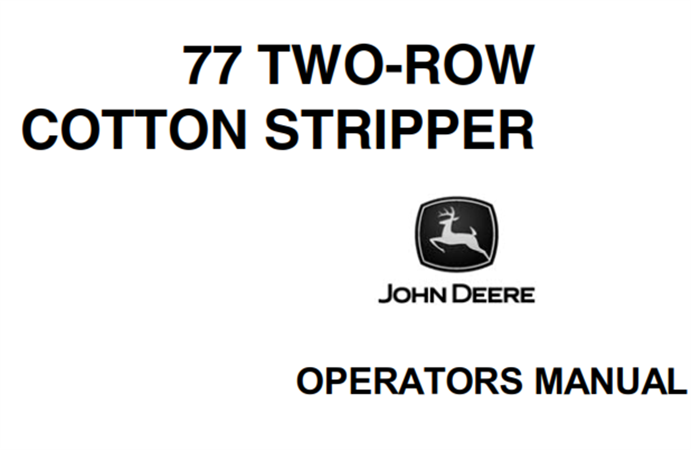 John Deere 77 Two-Row Cotton Stripper Operator's Manual