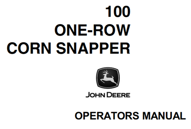 John Deere 100 One-Row Corn Snapper Operator's Manual