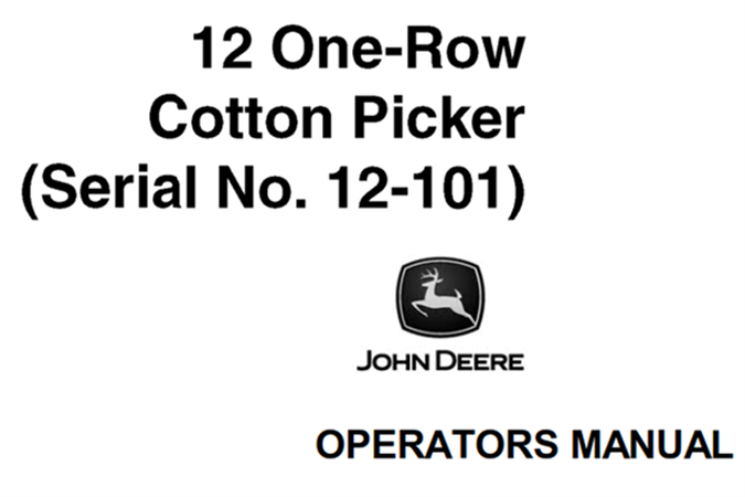 John Deere 12 One-Row Cotton Picker Operator's Manual