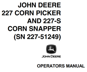 John Deere 227 Cotton Picker and 227-S Corn Snapper