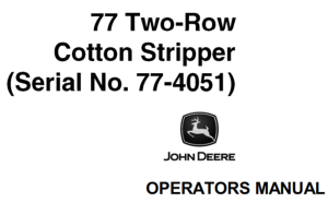John Deere 77 Two-Row Cotton Stripper Operator's Manual