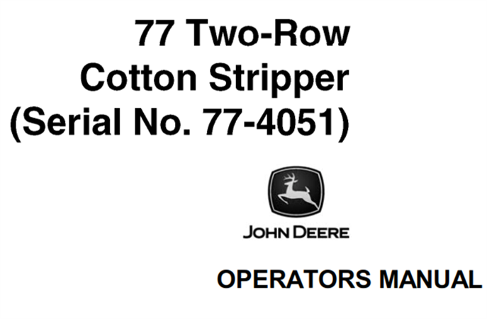 John Deere 77 Two-Row Cotton Stripper Operator's Manual