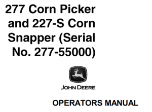 John Deere 277 Corn Picker and 227-S Corn Snapper