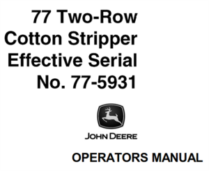 John Deere 77 Two-Row Cotton Stripper Operator's Manual