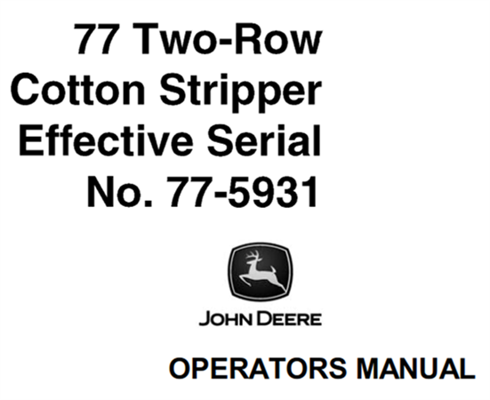 John Deere 77 Two-Row Cotton Stripper Operator's Manual