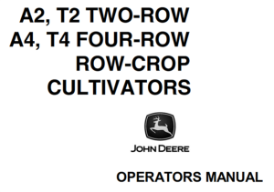 John Deere A2, T2 Two-Row, A4, T4 Four-Row Row-Crop Cultivators