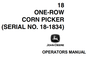 John Deere 18 One-Row Corn Picker Operator's Manual