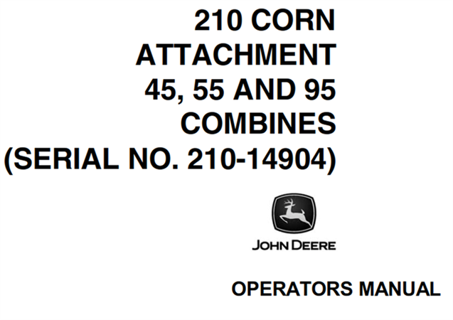 John Deere 210 Corn Attachment 45, 55, 95 Combines