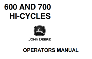 John Deere 600 & 700 Hi-Cycles Operator's Manual
