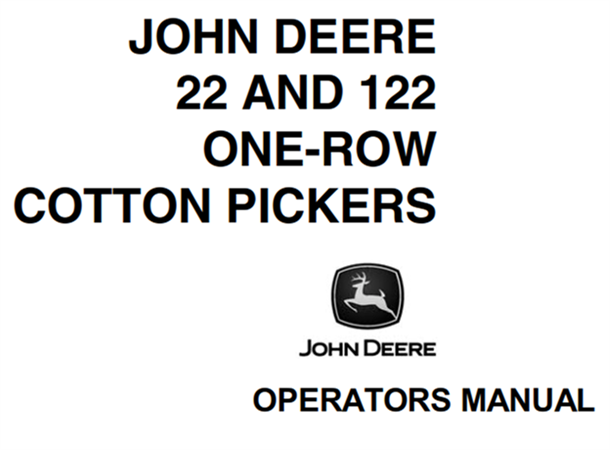 John Deere 22 & 122 One-Row Cotton Pickers Operator's Manual