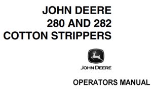 John Deere 280 & 282 Cotton Strippers Operator's Manual