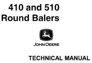 John Deere 410 & 510 Round Balers Technical Manual