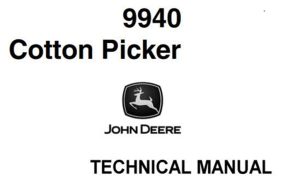 John Deere 9940 Cotton Picker Technical Manual