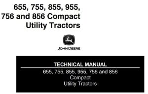 John Deere 655, 755, 855, 955, 756, 856 Compact Utility Tractors