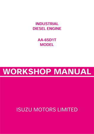 Isuzu Industrial Diesel Engine AA-6SD1T Model Service Repair Manual