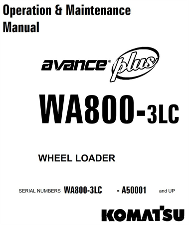 Komatsu WA800-3LC Wheel Loader Operation & Maintenance Manual