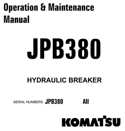 Komatsu JPB380 Hydraulic Breaker Operation & Maintenance Manual