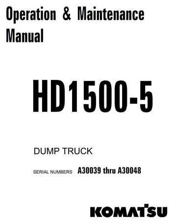 Komatsu HD1500-5 Dump Truck Operation & Maintenance Manual