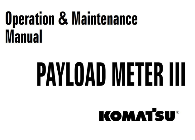 Komatsu Payload Meter III Operation & Maintenance Manual