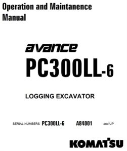 Komatsu PC300LL-6 Logging Excavator Operation & Maintenance Manual