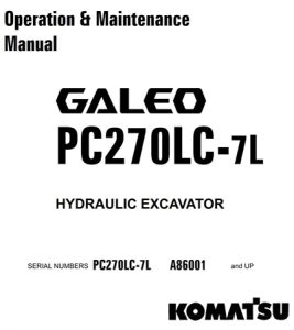 Komatsu PC270LC-7L Hydraulic Excavator Operation & Maintenance Manual
