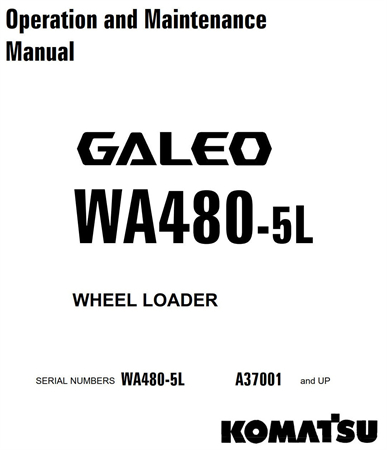 Komatsu WA480-5L Wheel Loader Operation & Maintenance Manual