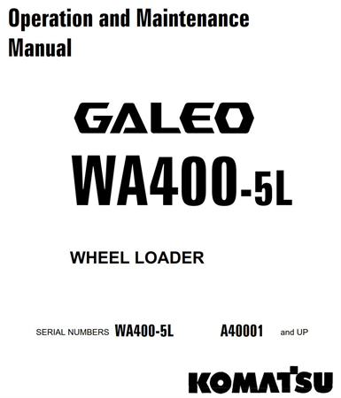 Komatsu WA400-5L Wheel Loader Operation & Maintenance Manual