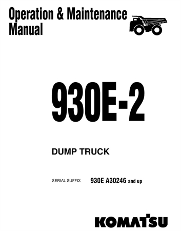 Komatsu 930E-2 Dump Truck Operation & Maintenance Manual