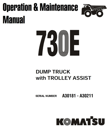 Komatsu 730E Dump Truck with Trolley Assist Operation & Maintenance Manual