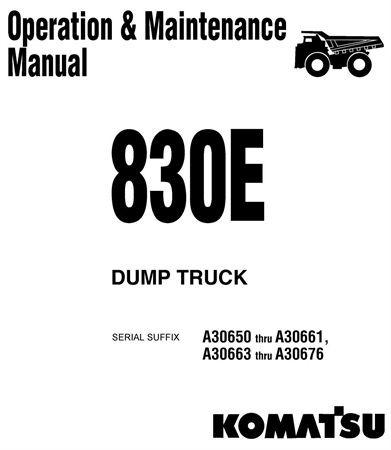 Komatsu 830E Dump Truck Operation & Maintenance Manual