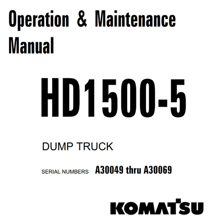 Komatsu HD1500-5 Dump Truck Operation & Maintenance Manual