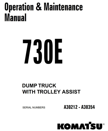 Komatsu 730E Dump Truck With Trolley Assist Operation & Maintenance Manual