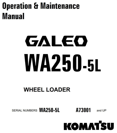 Komatsu WA250-5L Wheel Loader Operation & Maintenance Manual