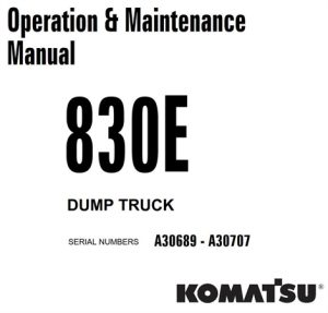 Komatsu 830E Dump Truck Operation & Maintenance Manual