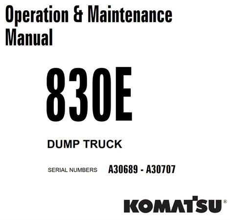 Komatsu 830E Dump Truck Operation & Maintenance Manual