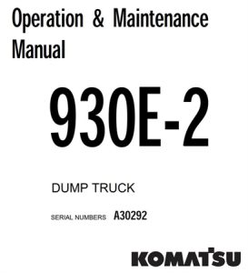 Komatsu 930E-2 Dump Truck Operation & Maintenance Manual
