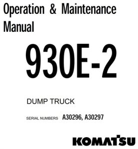 Komatsu 930E-2 Dump Truck Operation & Maintenance Manual