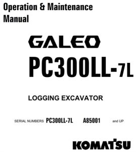 Komatsu PC300LL-7L Logging Excavator Operation & Maintenance Manual