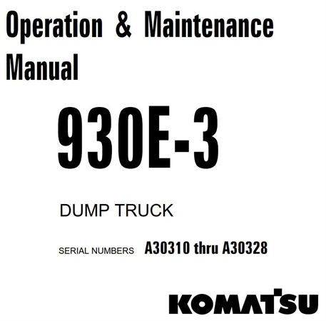 Komatsu 930E-3 Dump Truck Operation & Maintenance Manual