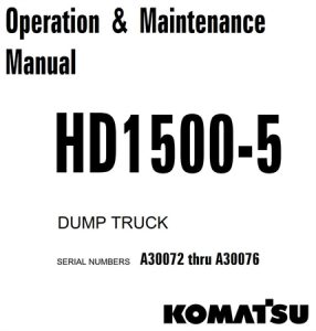 Komatsu HD1500-5 Dump Truck Operation & Maintenance Manual
